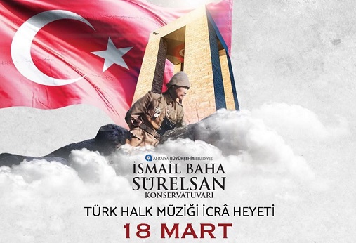 Antalya’da Çanakkale Şehitleri “Bir Destandır Çanakkale” konseri ile anılacak