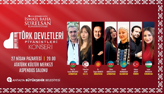 Türk dünyasının ezgileri Antalya’da buluşuyor