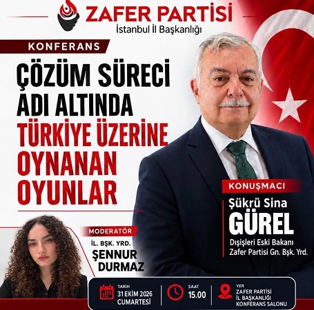 Zafer Partisi İstanbul İl Başkanlığından Konferans Daveti